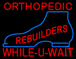 Orthopedic Rebuilders Shoe Neon Sign