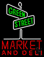 Green Street Market And Deli Neon Sign