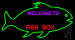Welcome To Fish Box With Green Box Neon Sign