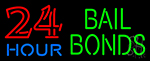 Bail Bonds 24 Hour Neon Sign