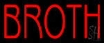 Broth Neon Sign
