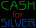 Cash For Silver Neon Sign