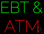 Ebt And Atm Neon Sign