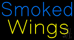 Smoked Wings Neon Sign