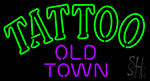 Tattoo Old Town Neon Sign