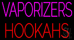 Vaporizers Hookahs Neon Sign