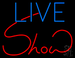 Live Show Neon Sign