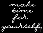 Make Time For Yourself Neon Sign