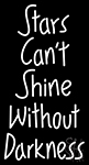 Stars Cant Shine Without Darkness Neon Sign