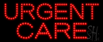 Urgent Care Animated LED Sign