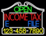 Income Tax E-File Open and Closed with Phone Number Animated LED Sign