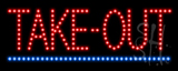 Take-Out LED Sign