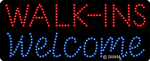 Walk-ins Welcome Animated LED Sign