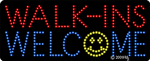 Walk-ins Welcome w/ Smiley Animated LED Sign