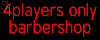 Custom 4players Only Barber Shop Neon Sign 1
