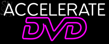 Custom Accelerate Dvd Neon Sign 1