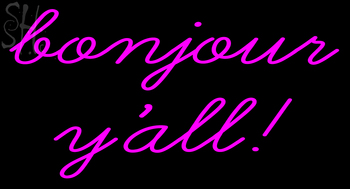 Custom Bonjor Y All Neon Sign 5