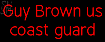 Custom Guy Brown Us Coast Guard Neon Sign 2