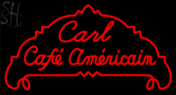 Custom Carl Cafe Americain Neon Sign 1