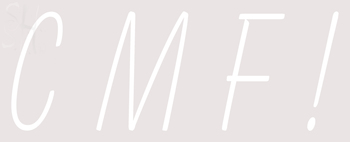 Custom Cmf Neon Sign 2
