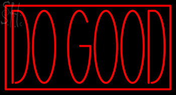 Custom Do Good Neon Sign 1