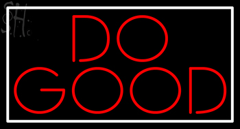 Custom Do Good Neon Sign 2