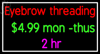 custom eyebrow threading mon thus 2 hr neon sign 1