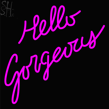 Custom Hello Gorgeous Neon Sign 2