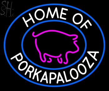 Custom Home Of Porkapalooza Neon Sign 8