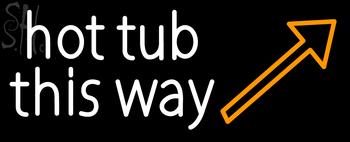 Custom Hot Tub This Way Neon Sign 5