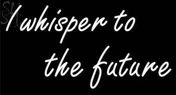Custom I Whisper To The Future Neon Sign 4