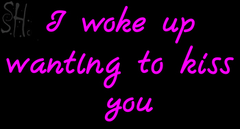 Custom I Woke Up Wanting To Kiss You Neon Sign 1