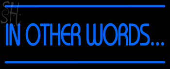 Custom In Other Words Neon Sign 2