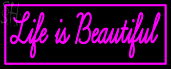 Custom Life Is Beautiful Neon Sign 2