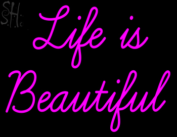 Custom Life Is Beautiful Neon Sign 3