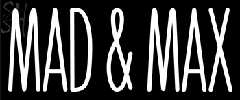 Custom Mad And Max Neon Sign 1
