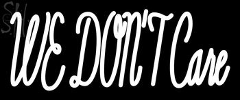 Custom Michelle Acuff We Dont Care Neon Sign 1