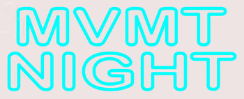 Custom Mvmt Night Neon Sign 6