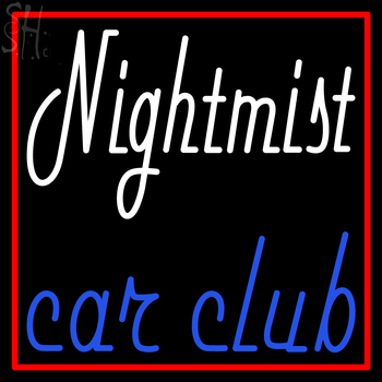 Custom Nightmist Car Club Neon Sign 1