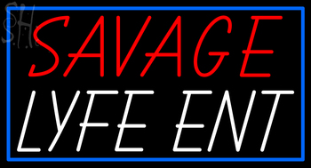 Custom Savage Lyfe Ent Neon Sign 1