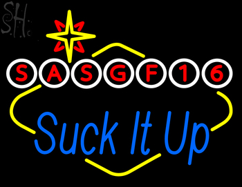 Custom Suck It Up Las Vegas Neon Sign 2