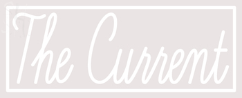 Custom The Current Neon Sign 1