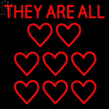 Custom They Are All Neon Sign 2