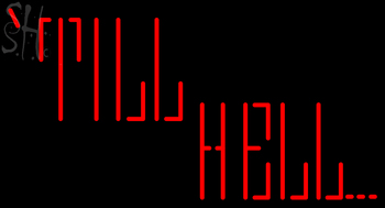 Custom Till Hell Neon Sign 3