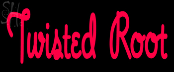 Custom Twisted Root Neon Sign 4
