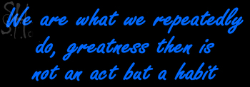 Custom We Are What Repeatedly Neon Sign 2