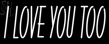 Custom White I Love You Neon Sign 2