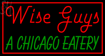 Custom Wise Guys A Chicago Eatery Neon Sign 6