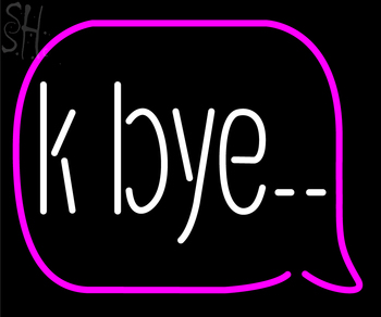 Custom K Bye Neon Sign 5
