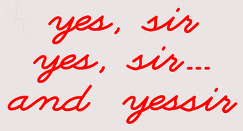 Custom Yes Sir And Yes Sir Neon Sign 2